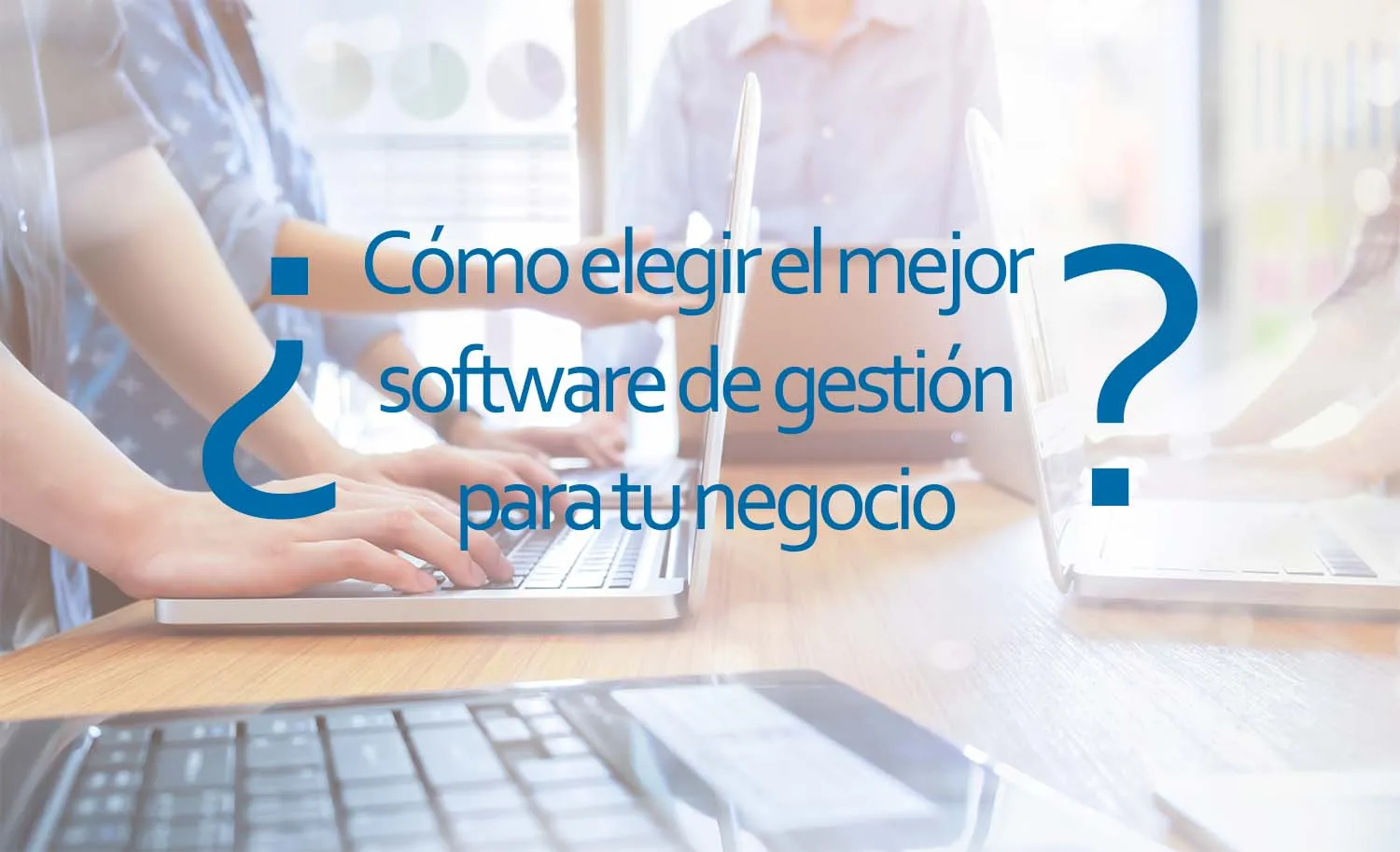 software de gestion para empresas post como elegir software de gestion para empresas post