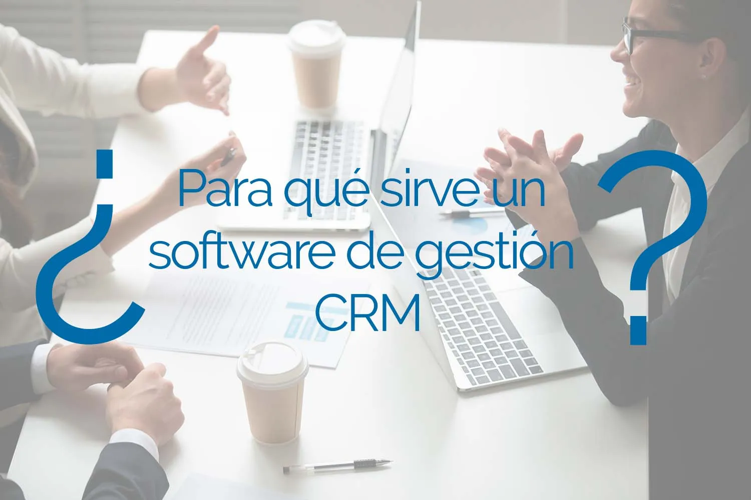para que sirve software gestion crm para que sirve software gestion crm