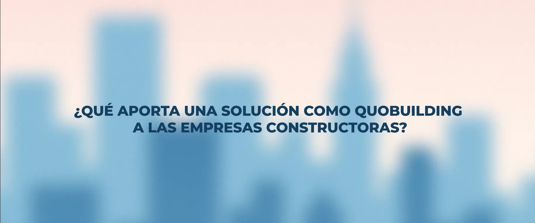 que aporta quobuilding empresas constructoras